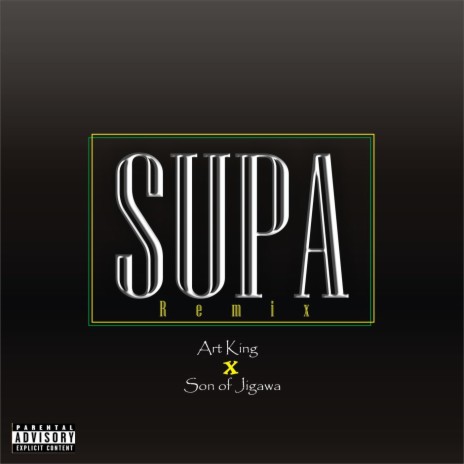 SUPA (remix) (feat. Son of jigawa) | Boomplay Music