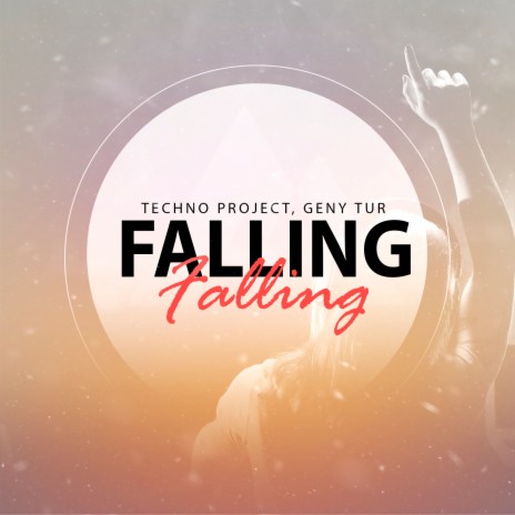 Falling (Radio Edit) ft. Geny Tur | Boomplay Music