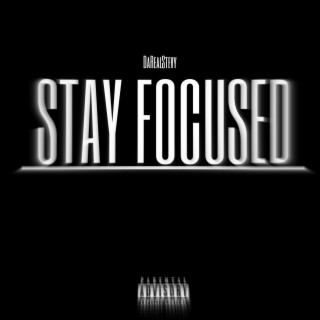 Stay Focused