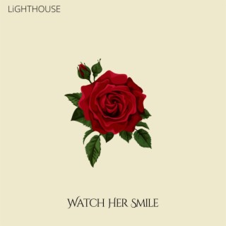 Watch Her Smile