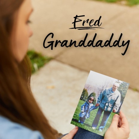 Granddaddy | Boomplay Music