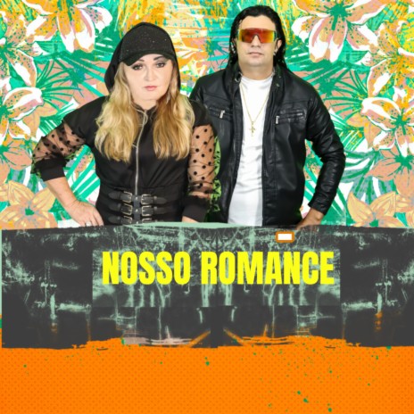 Nosso Romance | Boomplay Music