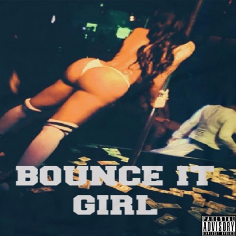 Bounce It Girl | Boomplay Music