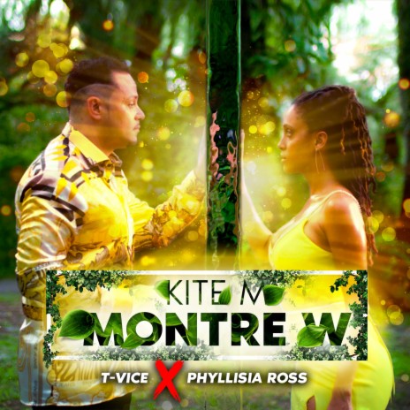 Kite M Montre W ft. Phyllisia Ross