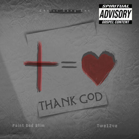 Thank God ft. Twe12ve | Boomplay Music