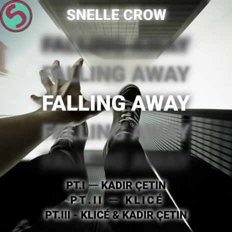 Falling Away, Pt. I ft. Kadir Çetin | Boomplay Music