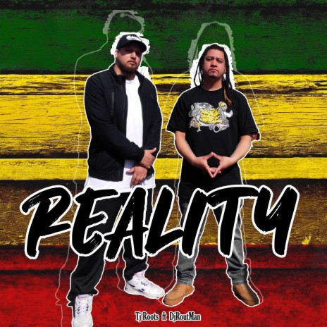 Reality ft. DjRoutMan | Boomplay Music