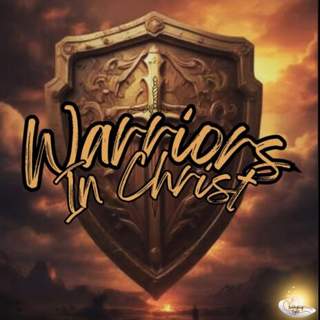 Warriors in Christ | Boomplay Music