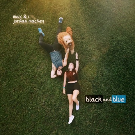 black and blue ft. jordan mackey | Boomplay Music