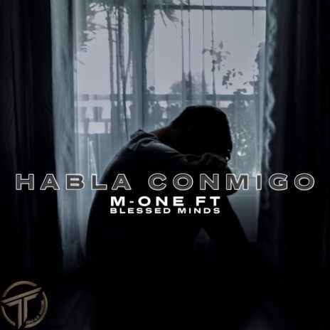 HABLA CONMIGO ft. BLESSED MINDS | Boomplay Music