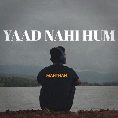 Yaad Nahi Hum | Boomplay Music