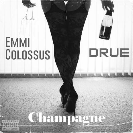 Champagne ft. Drue | Boomplay Music