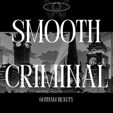 Gotham Beauty (Smooth Criminal) (Slowed) | Boomplay Music