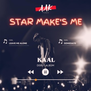 STAR MAKE'S ME