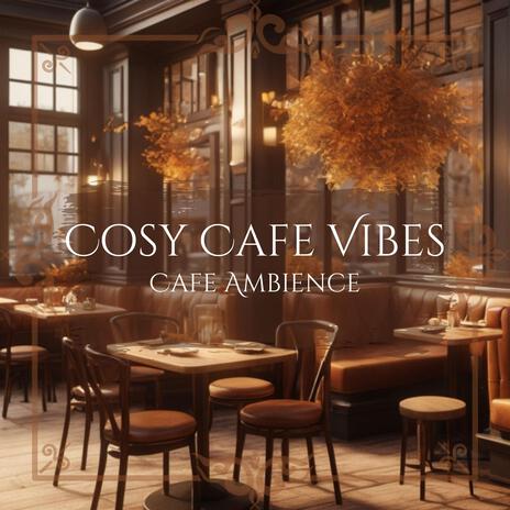 Cosy Cafe | Boomplay Music