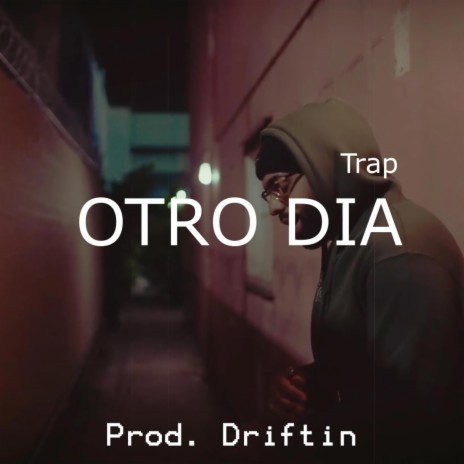 OTRO DIA (Instrumental Trap) | Boomplay Music