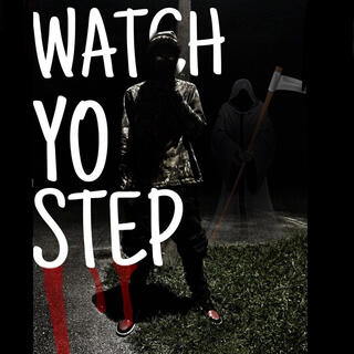 Watch Yo Step