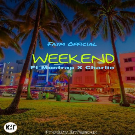 Weekend ft. Mostrap & Charlie | Boomplay Music
