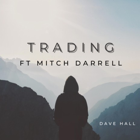 Trading ft. Mitch Darrell | Boomplay Music