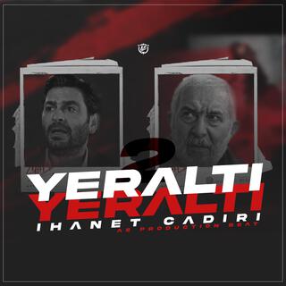 Yeraltı 2 - İhanet Çadırı