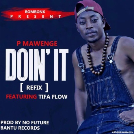 Doin' It ft. Tifa | Boomplay Music