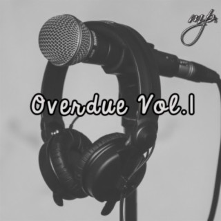 Overdue, Vol. 1