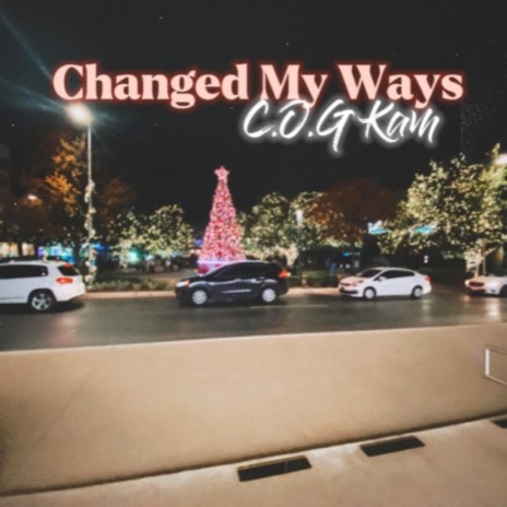 Changed My Ways | Boomplay Music