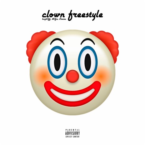 Clown (Freestyle) ft. crossa & M1fix