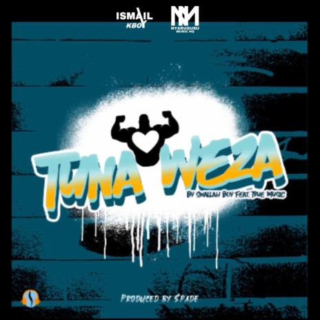 Tunaweza (True Music) ft. Nyarugusu Music HQ & A7B Music official | Boomplay Music