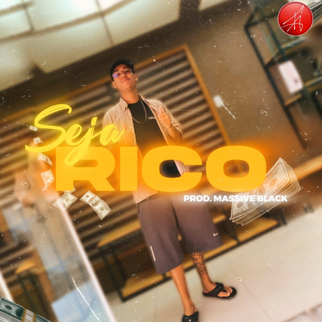 Seja rico | Boomplay Music