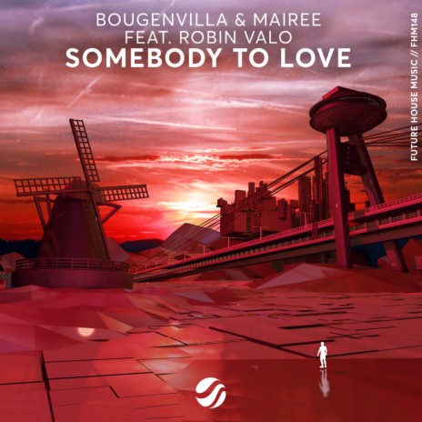Somebody To Love (Original Mix) ft. Mairee & Robin Valo | Boomplay Music