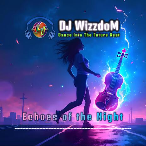 Echoes of the Night | Boomplay Music