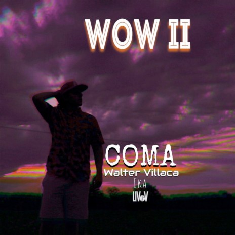 Wow II ft. IKA, CoMa & Liv V | Boomplay Music