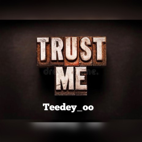 Trust Me | Boomplay Music