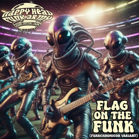 Flag on the Funk (Funkchromicon Variant) | Boomplay Music