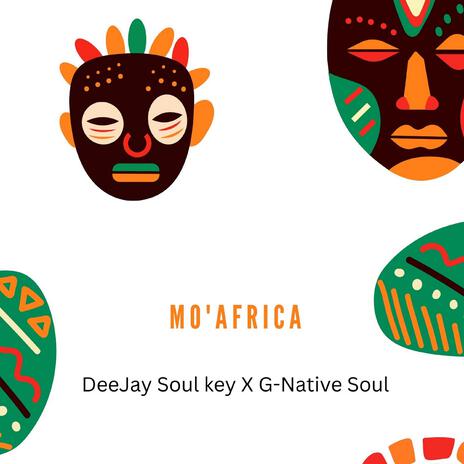 Mo' Africa (Main Mix) ft. G-NativeSoul | Boomplay Music