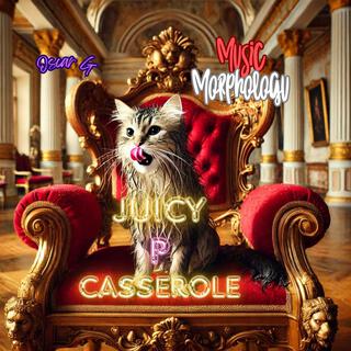 Juicy P Casserole lyrics | Boomplay Music