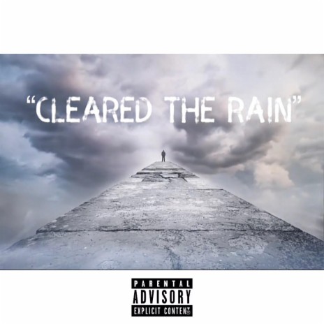 Cleared The Rain | Boomplay Music