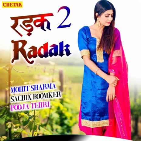 Radak 2 ft. Sachin Boomker & Pooja Tehri | Boomplay Music