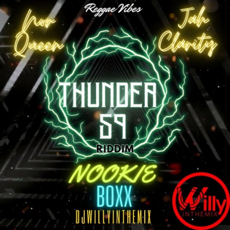 Nookie Boxx (Thunder 59 Riddim) ft. Jah Clarity & Nor Queen