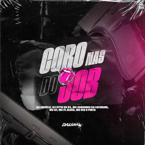 Coro nas do Job ft. DJ VITIN DA BS, MC Gordinho do Catarina, R10 O Pinta, MC KF & mc pl alves | Boomplay Music