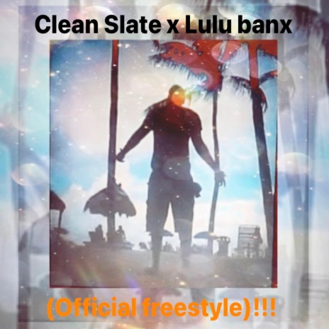 Clean Slate (Official Freestyle)