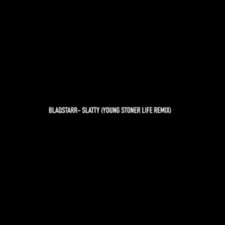 slatty (Blaqstarr Remix)