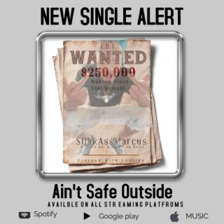 Ain't Safe Outside (Official Audio)