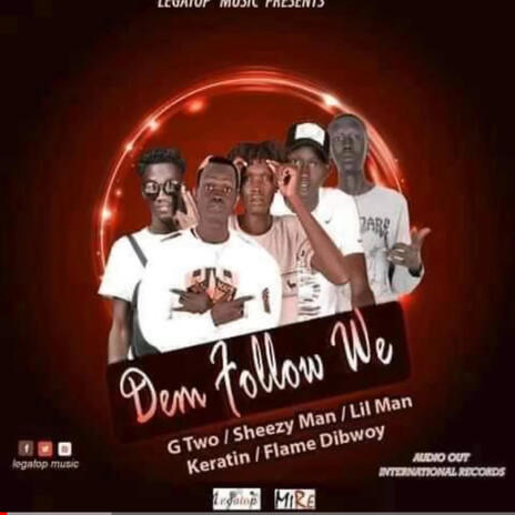 Demn Follow We ft. Legatop music all stars | Boomplay Music