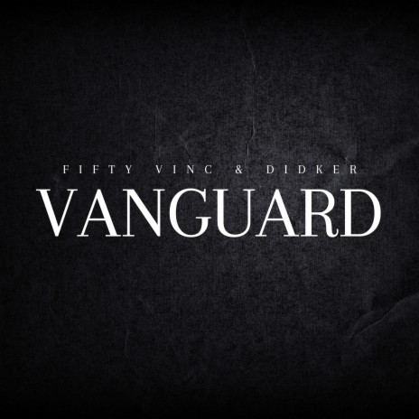 Vanguard ft. DIDKER | Boomplay Music