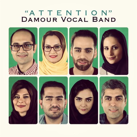 Attention (Acapella Cover) ft. Damour Vocal Band, Ghazal Aklili, Ehda Moslehi, Sepand Elahi & Mina Jafari | Boomplay Music