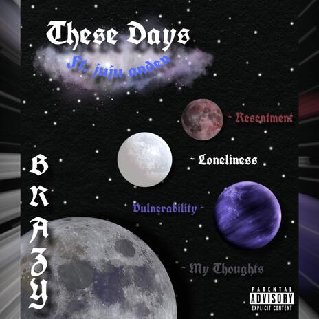 These Days ft. juju anden | Boomplay Music