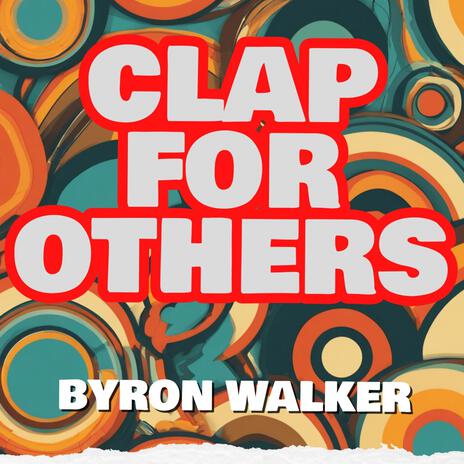 Clap For Others | Boomplay Music