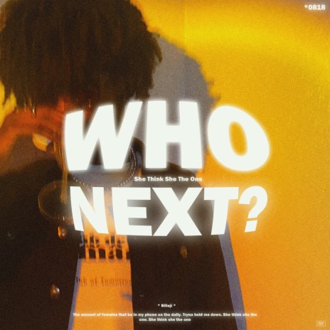 WHO NEXT? | Boomplay Music